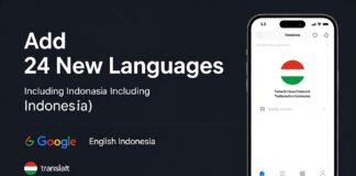 Google Translate Adds 24 New Languages, Including Indonesian