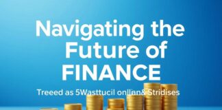 Navigating the Future of Finance: Trends and Actionable Advice for 2024 Navigating the Future of Finance: Trends and Practical Advice for 2024